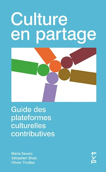 Lire la suite à propos de l’article Culture en partage . Guide des plateformes culturelles contributives