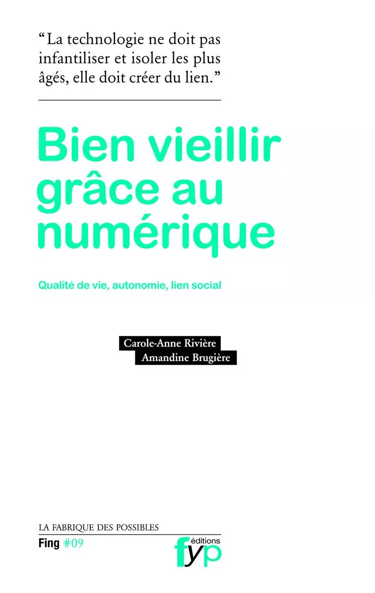 Lire la suite à propos de l’article Bien vieillir grâce au numérique. Autonomie, qualité de vie, lien social.