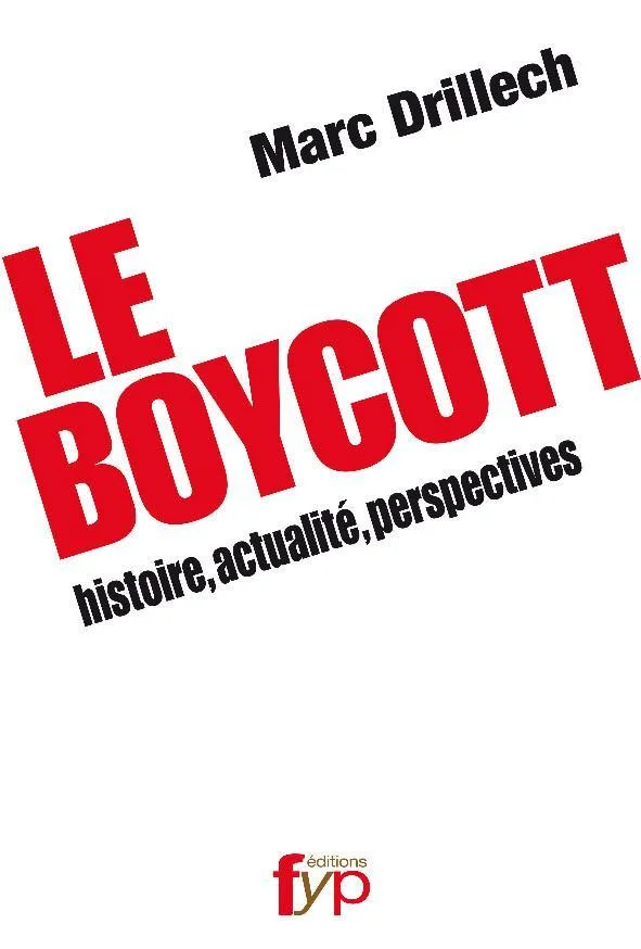 Lire la suite à propos de l’article Le Boycott : histoire, actualité, perspectives