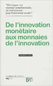 Lire la suite à propos de l’article De l’innovation monétaire aux monnaies de l’innovation