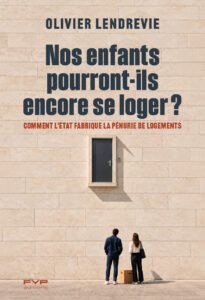 Couverture de Nos enfants pourront-ils encore se loger ? — Olivier Lendrevie